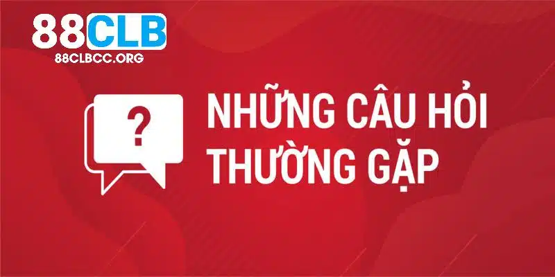 Câu hỏi thường gặp 88CLB về độ bảo mật của nhà cái với người tham gia