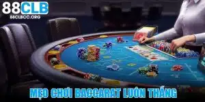 meo-choi-baccarat-luon-thang